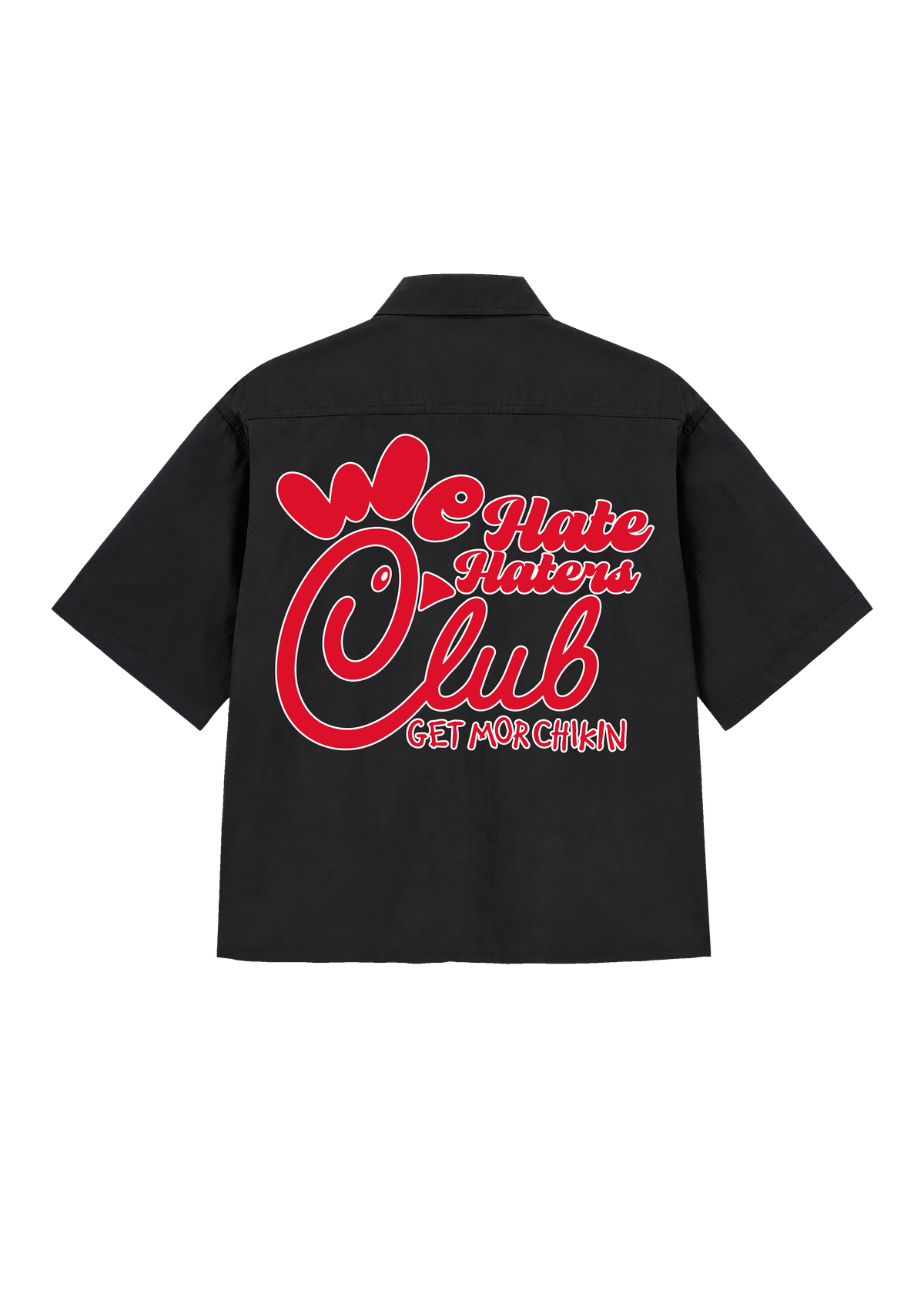 We Hate Haters Club Work Shirt (GetMorChikn Black)