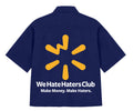 We Hate Haters Club Work Shirt (Wally World)