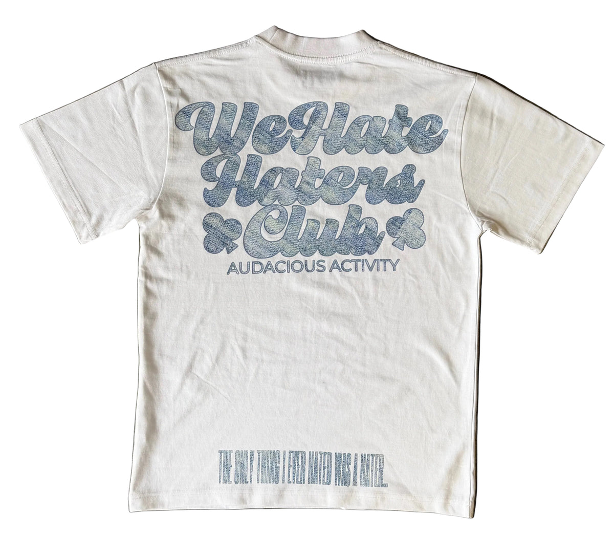 We Hate Haters Club Tee (Denim)