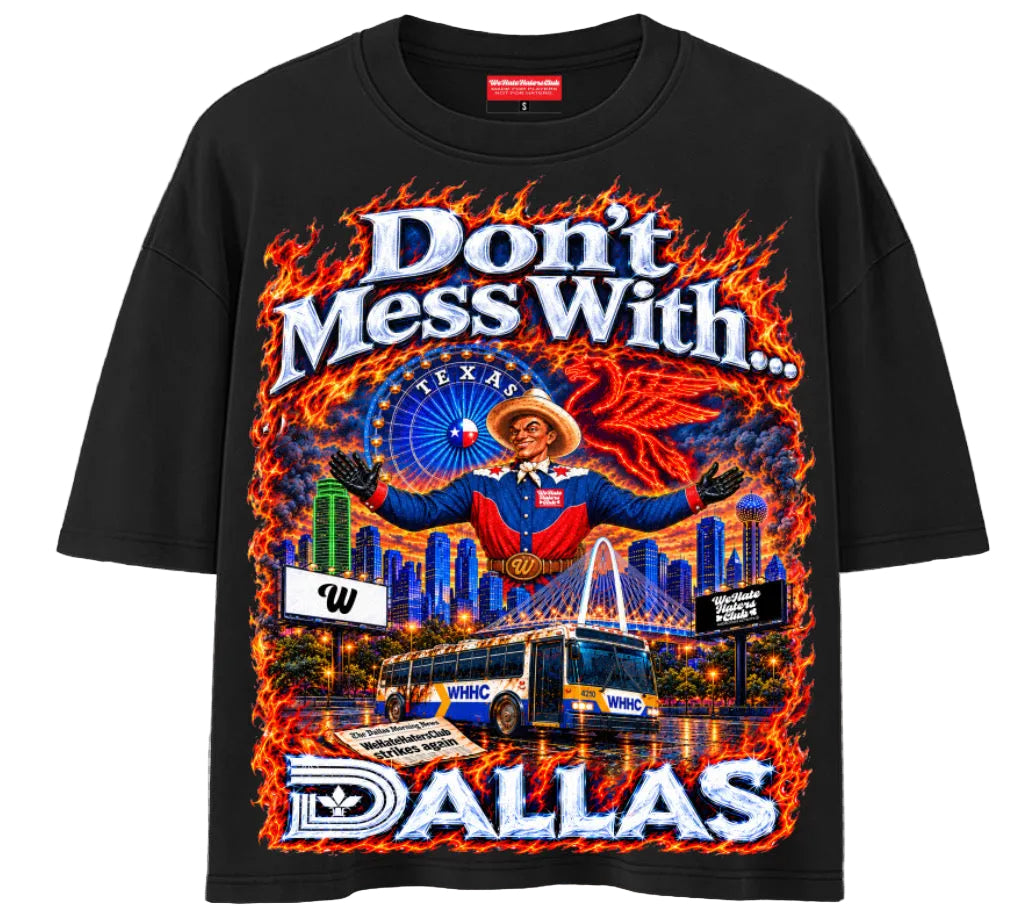 Don’t Mess With Dallas Tee (Black)