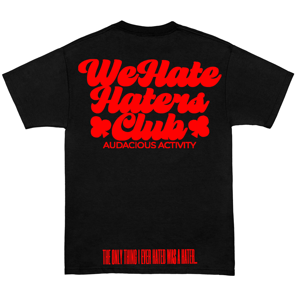 We Hate Haters Club Tee (Black/Red)