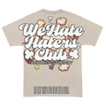 We Hate Haters Club Vintage Creme "Catchafade" Tee