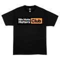 We Hate Haters Club (Club Hub Black) Tee