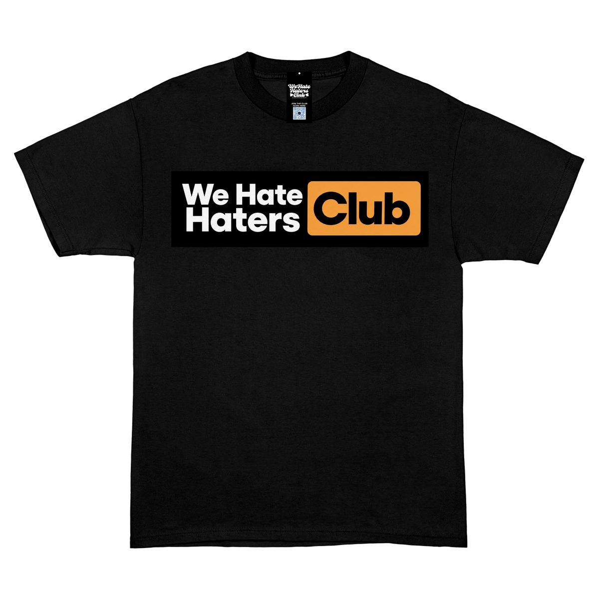 We Hate Haters Club (Club Hub Black) Tee