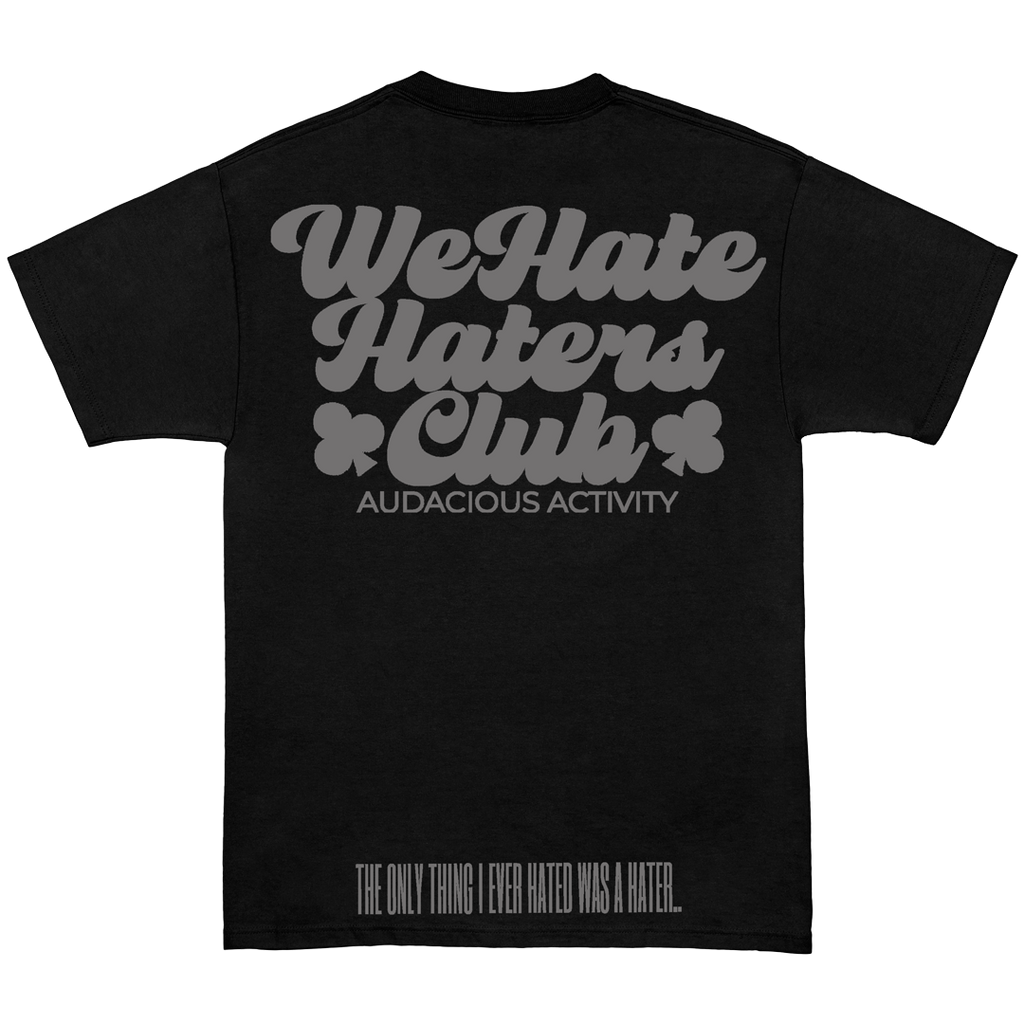 We Hate Haters Club (Black and Platinum Grey) Tee